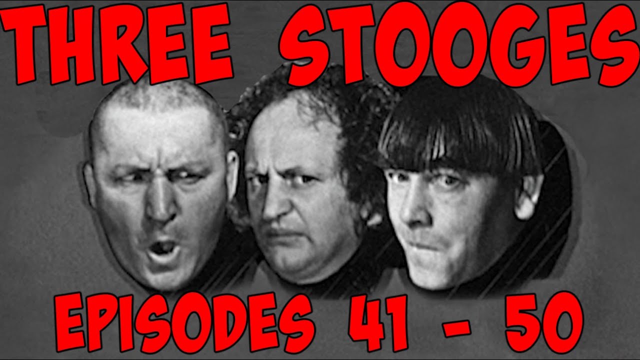 THREE STOOGES - Ep. 41 - 50 FULL EPISODES - Over TWO HOURS!