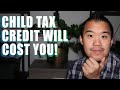 Child Tax Credit 2021 Might Make You Owe!