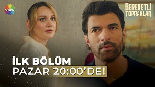 Bereketli Topraklar 4. Tanıtım Yeni Dizi Pazar 20.00De Show Tvde Başlıyor