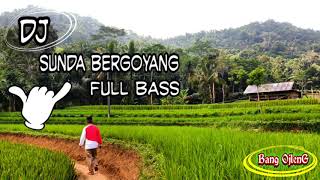 DJ SUNDA BERGOYANG 'JALIR JANJI' || FULL ALBUM