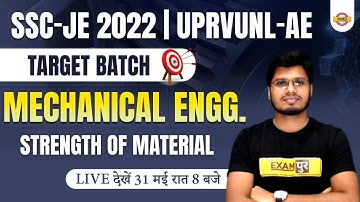 SSC JE 2022/UPRVUNL AE Classes | MECHANICAL ENGINEERING | Strength of Materials | By ANUBHAV SIR