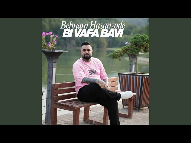 Bi Vafa Bavi
