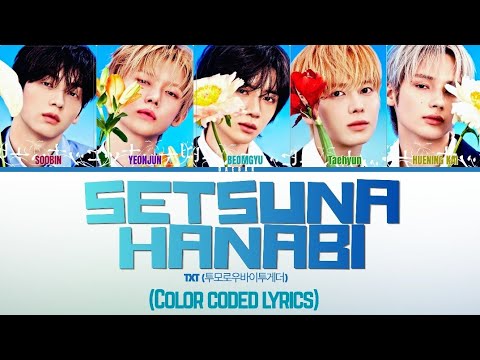TXT - 'セツナハナビ (Setsuna Hanabi)' [Color Coded Lyrics/Jpn/Rom/Eng]