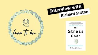 Health and Performance Consultant Richard Sutton on Stress Awareness Month Profile