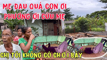 Bà Cụ Đỗ Bệnh Oan Tình Không Ai Thấu. Cập Nhật Tình Hình Nhà Của Bà Cụ