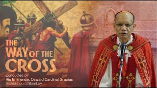 Archdiocese of Bombay - The Way of the Cross | Good Friday - April 2, 2021