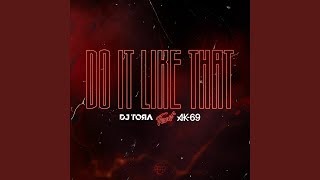 Download Lagu Do It Like That (feat. AK-69) Download Lagu Do It Like That (feat. AK-69)