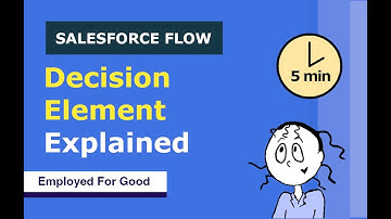 Salesforce Flow Decision Element Explained