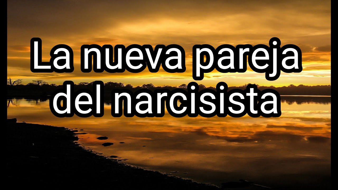 LA NUEVA PAREJA DEL NARCISISTA #narcisismo #narcisista #abusonarcisista #trastornonarcisista #tpn