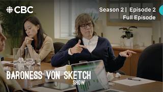 Baroness Von Sketch Show, Season 2 Episode 2, Don't Call Me Ma'am | Full Episode