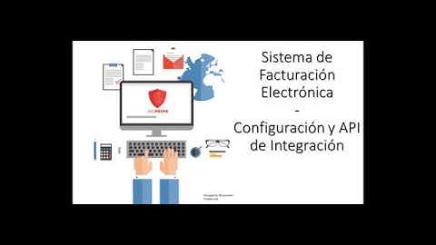 Facturación Electrónica API y Configuraciones
