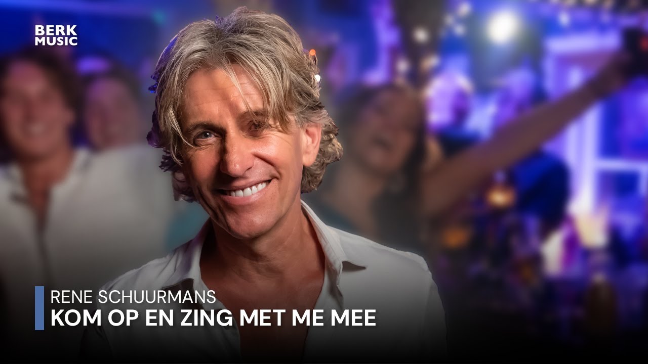 Rene Schuurmans - Kom Op En Zing Met Me Mee (Officiële Videoclip)