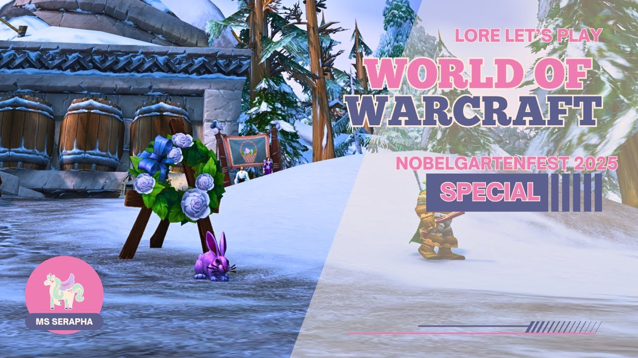 Lore Let's Play: World of Warcraft (Retail) – Allianz – Spezial: Nobelgartenfest 2025