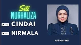 SITI NURHALIZA CINDAI || NIRMALA