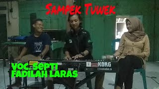 Sampek Tuwek || Voc. Septi || Fadilah Laras || HS Audio Sound.