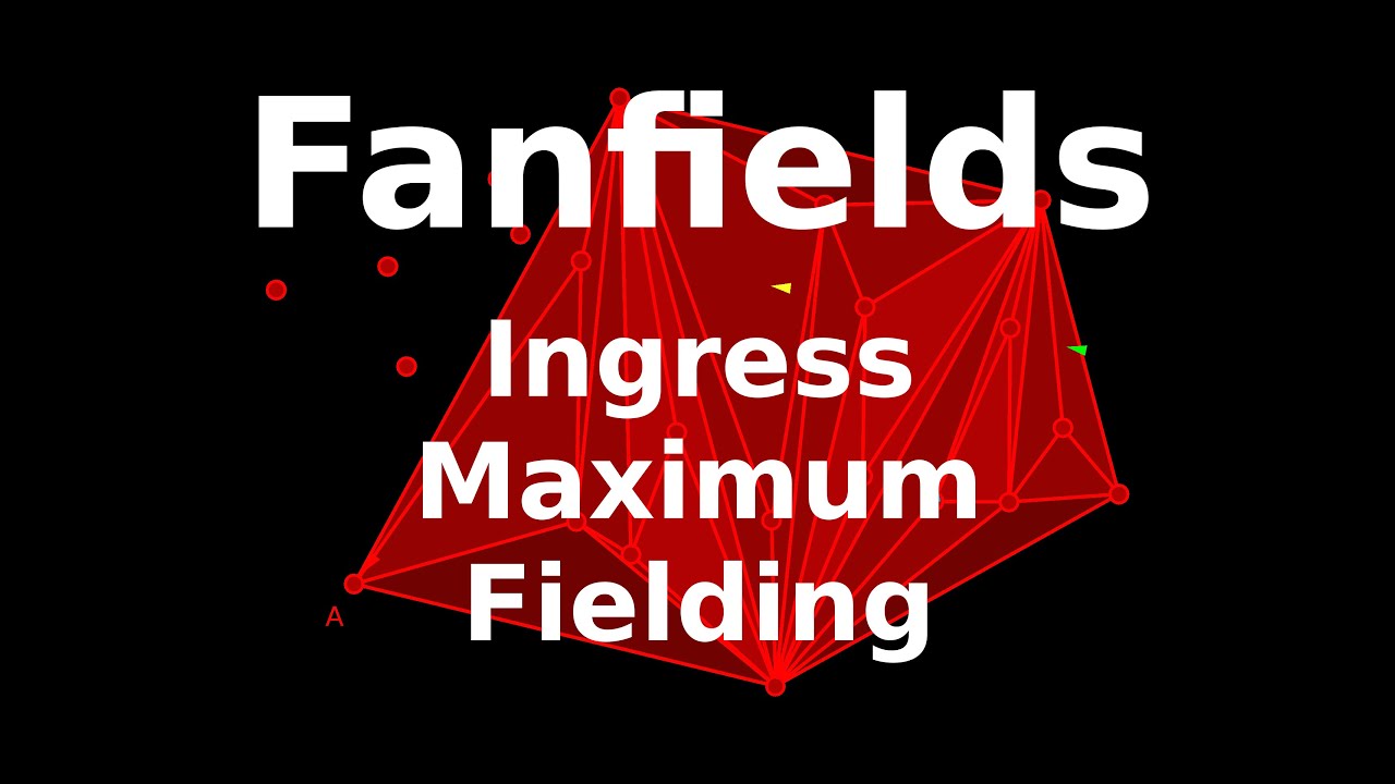 Ingress Fanfields | A Simple Way to Maximise Fields in Ingress