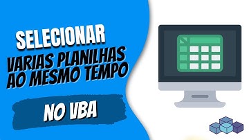 [VBA] Selecionar Varias Planilhas ao mesmo tempo