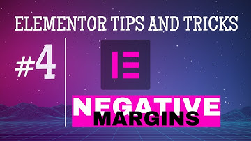 Elementor Tips And Tricks Negative Margins