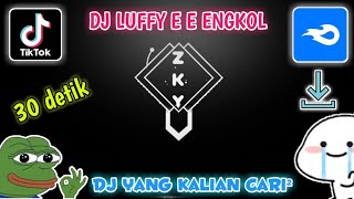 DJ LUFFY THAI REMIX 🎧 DJ LUFFY ENGKOL - VIRAL TIKTOK 2022🔥