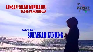 Jangan Salah Menilaiku, Cipt. Tagor Pangaribuan, Voc. Suhaenah Kunjung (cover) #jangansalahmenilaiku