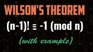 Wilson's Theorem || With Example || Number Theory