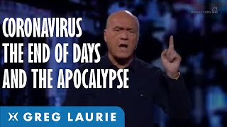 Is Coronavirus a Sign of the End Times (with Greg Laurie)