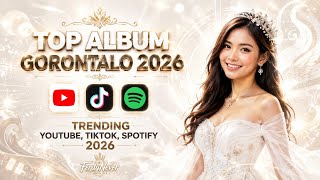 Download lagu TOP GORONTALO SONG ALBUM 2026, trending yt, tiktok, spotify 2026