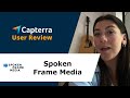 Spoken frame media review experts in their field and amazing to work with