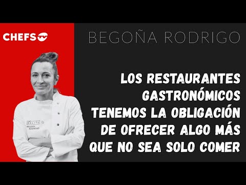 #BegoñaRodrigo: "Cuando algo pasa en tu restaurante, es culpa tuya" l CHEFS TV