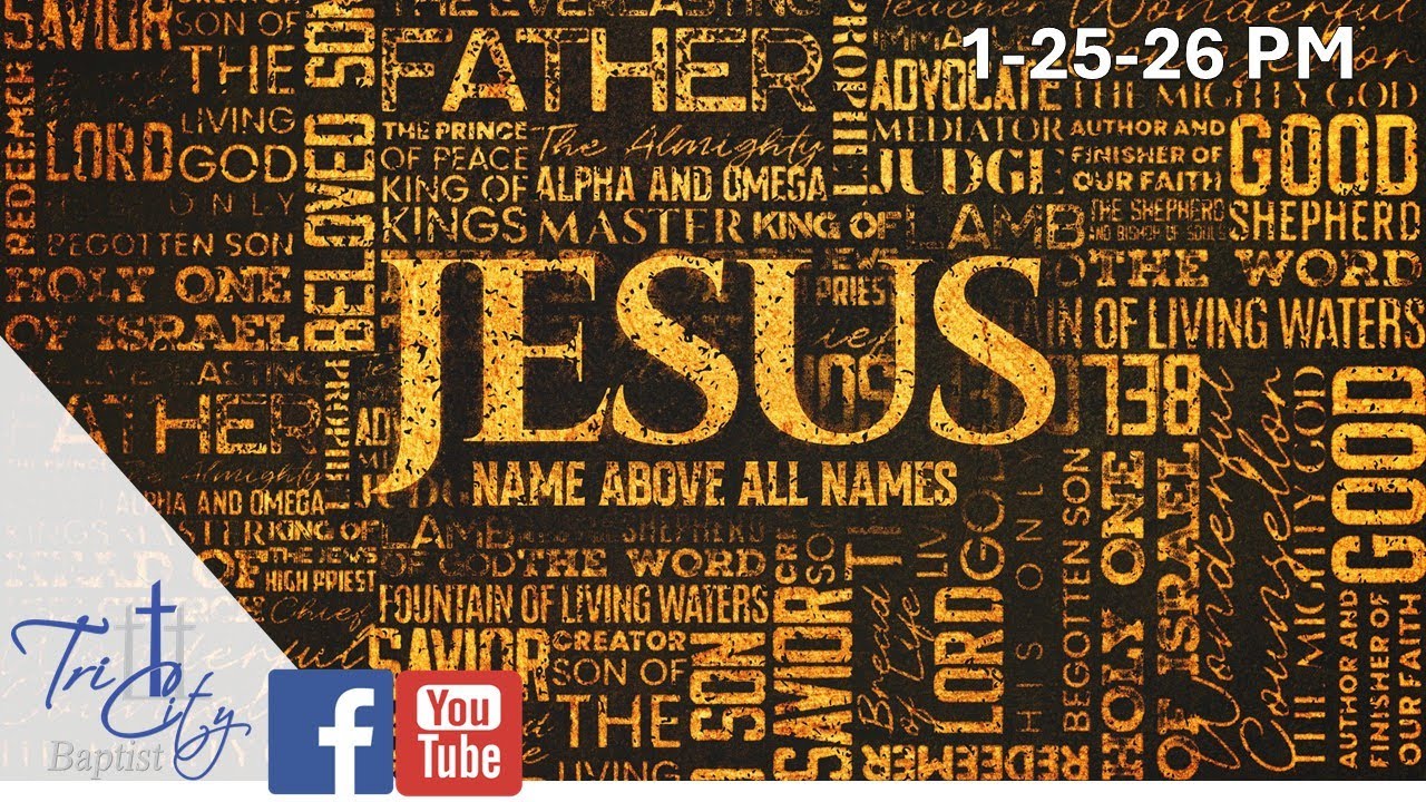 Baptist Church Services Online 1/25/26 PM