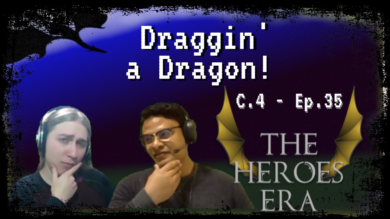 Episode 35 - Draggin' a Dragon! | Heroes of the Lost | Dungeons and Dragons Actual Play