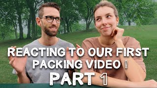 Reacting to our 1st packing video! (Part 1)