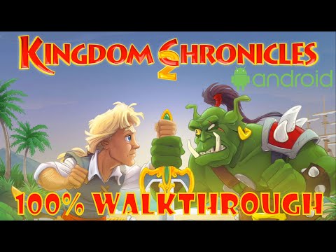 Kingdom Chronicles 2 | FULL GAME - Walkthrough, Gameplay, No Commentary, Android, FULL HD, 60 FPS