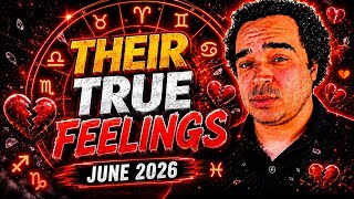 All signs! Their true feelings for you right now! June 2026
