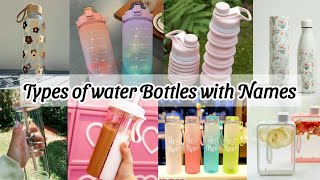 Types of water Bottles with Names/Aesthetic  Bottles/Kawaii bottles/@Ramasrisfashioncraze7368