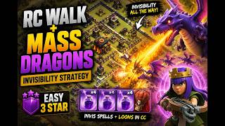 RC WALK + MASS DRAGONS 😱 INVISIBILITY STRATEGY FOR EASY 3 STAR 🔥 (Clash of Clans)