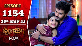 ROJA Serial | Episode 1154 | 30th May 2022 | Priyanka | Sibbu Suryan | Saregama TV Shows Tamil