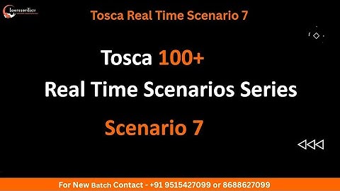 Tosca Real Time Scenario Series 100+ | Scenario 7 | Ignitesofttech | Rajesh Sir