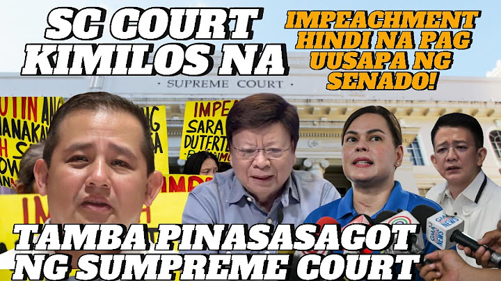 KAPAPASOK LANG sc court kumilos na. TAMBA pinAsasagot, tanggal sa spker.