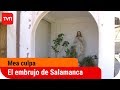 El embrujo de Salamanca | Mea culpa - T5E1