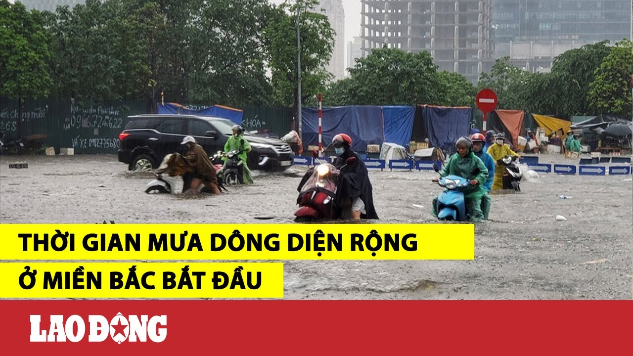 Thời gian mưa dông diện rộng ở miền Bắc bắt đầu - youtube
