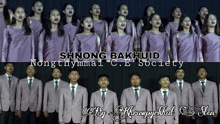 Shnong Bakhuid Nongthymmai C.e Society Gospel Official Music Video By Khrawpyrkhat Sten
