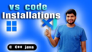Vs code Installation and First code || C || C++|| JAVA