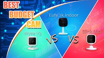 Wyze V3 vs. Eufy 2k vs. Blink Mini Cam - HIGHLIGHTING Important Features & Video/Audio Comparison
