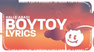 Halle Abadi - BOYTOY (Lyrics) Resimi