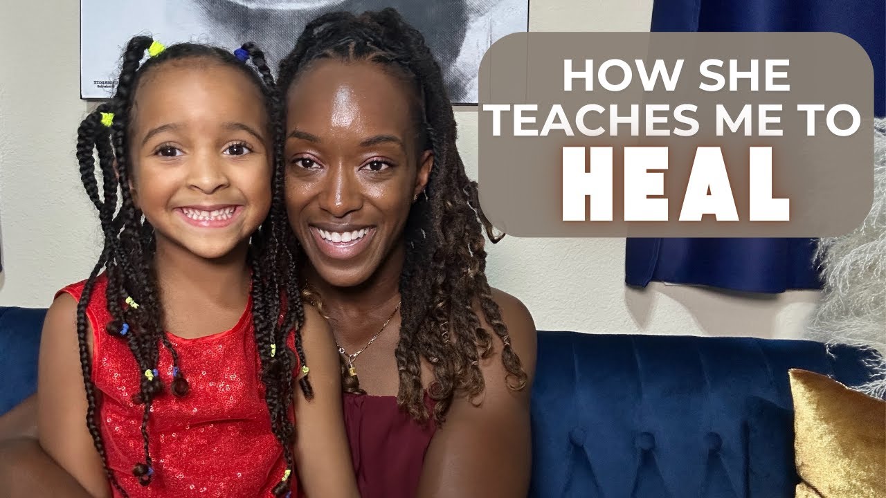 The Inner Work of Becoming A HEALED Woman (Lessons From Little Girl's)