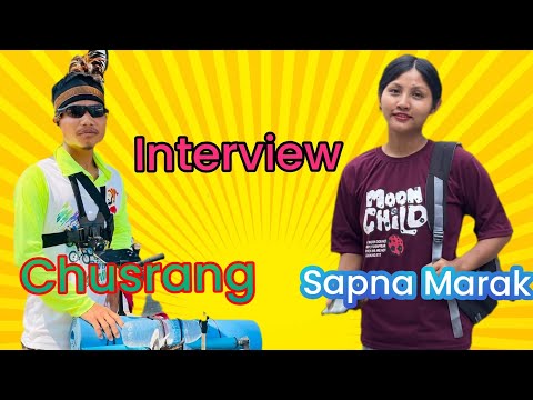 Sapna Marak Chusrang Vlog-ko Interview ka.a gasujok ripengrang Sapna Marak Chusrang Vlog-ko Interview ka.a gasujok ripengrang