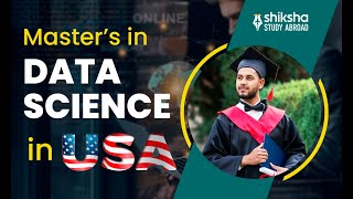 How to Get a Master's Degree in Data Science from the US