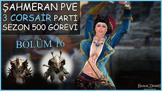 Sezon Şahmeran 3'lü Parti Corsair PvE | Sıfırdan Corsair ile Yaz sezonu #16 screenshot 5