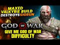 My Maxed Valkyrie Armor Build Made Sigrun Look EASY on Give Me God of War Difficulty | God of War
